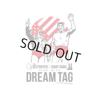 ★22周年記念【20％OFF】!!★【ザ・デストロイヤー メモリアルTシャツ(1)】デストロイヤー＆G馬場Dream TAG