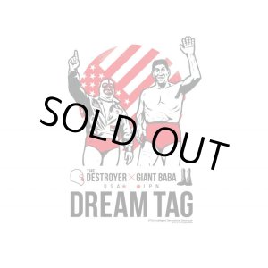 画像: ★22周年記念【20％OFF】!!★【ザ・デストロイヤー メモリアルTシャツ(1)】デストロイヤー＆G馬場Dream TAG